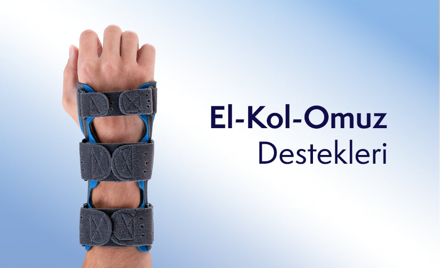 El - Kol - Omuz Destekleri