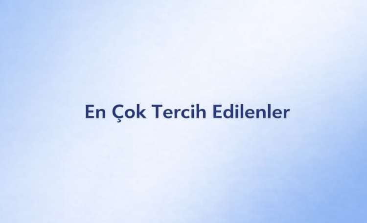 En Çok Tercih Edilen