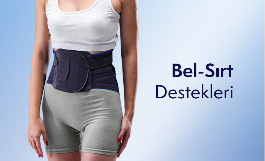 Bel - Sırt Destekleri